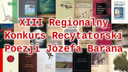 13. Regionalny Konkurs Recytatorski Poezji Józefa Barana