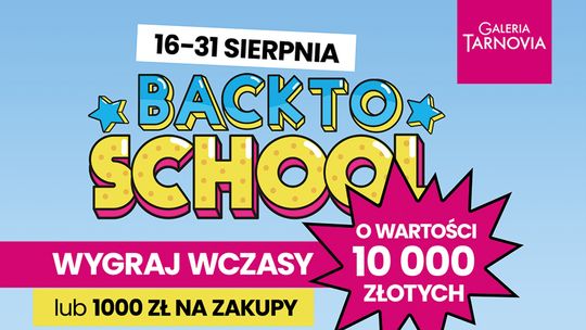 Back to school w Galerii Tarnovia. Do wygrania wczasy