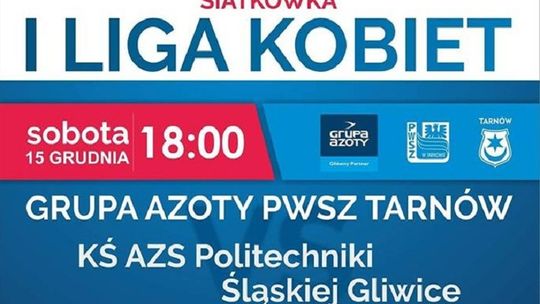 Cały mecz: Grupa Azoty PWSZ Tarnów - AZS Politechnika Śląska Gliwice
