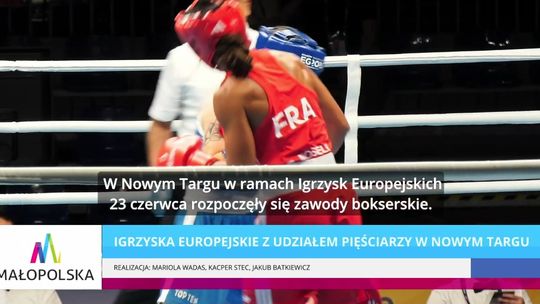 Igrzyska Europejskie: zawody bokserskie w Nowym Targu