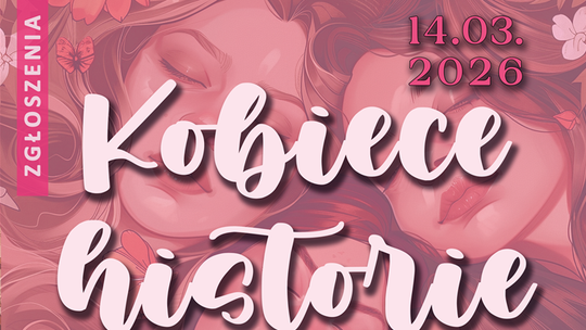 „Kobiece historie” – Brzesko zaprasza do współtworzenia Dnia Kobiet