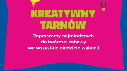 Kreatywny Tarnów przeniesiony na ulicę Wałową