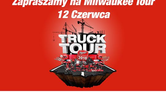 Milwaukee Big Red Tour w Tarnowie!!