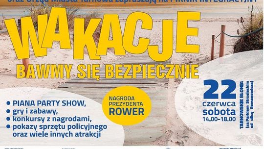 Moc atrakcji podczas pikniku "Wakacje - bawmy się bezpiecznie"