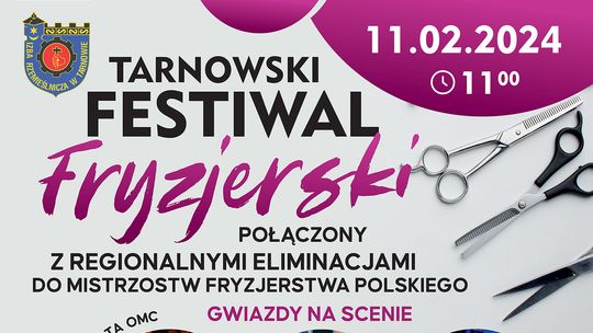 Na żywo: Tarnowski Festiwal Fryzjerski