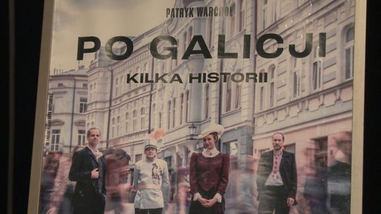 „Po Galicji. Kilka historii” o wielkich, ale zapomnianych - niebawem prapremiera w tarnowskim teatrze