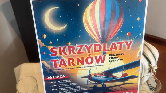 Sporo atrakcji w ramach wydarzenia pn. "Skrzydlaty Tarnów" [ZAPOWIEDŹ]