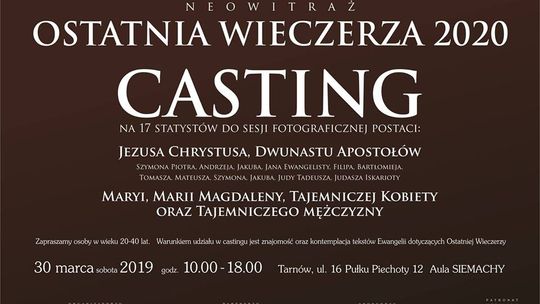 Tarnów: Casting do "Ostatniej Wieczerzy" Piotra Barszczowskiego