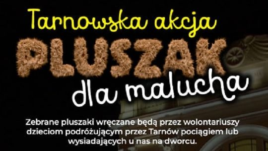 Tarnowska Akcja ,,PLUSZAK DLA MALUCHA"