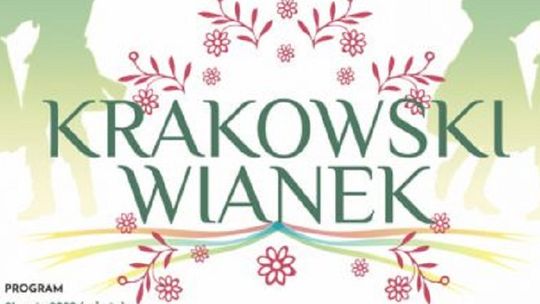 Zapraszamy na 39 edycję Krakowskiego Wianka!