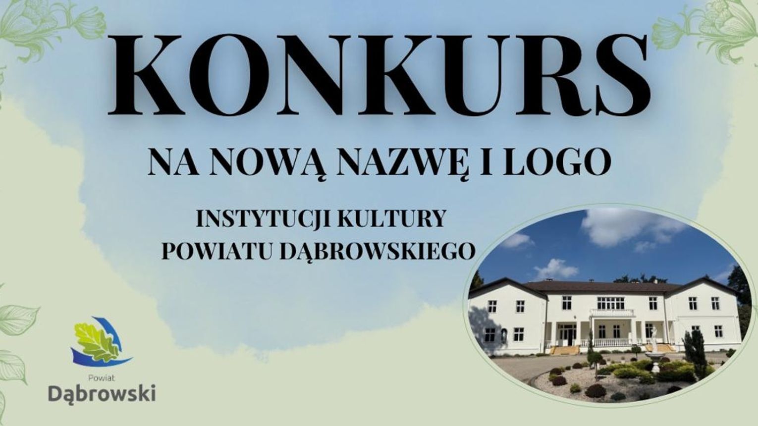 Konkurs na nową nazwę i logo instytucji kultury Powiatu Dąbrowskiego