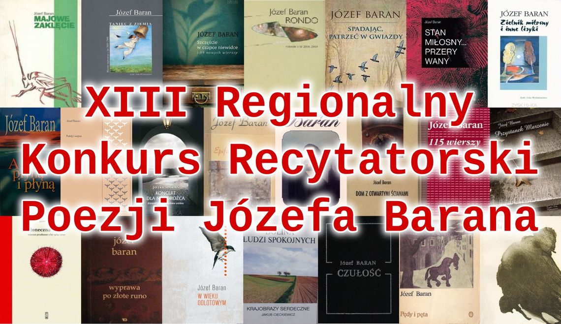 13. Regionalny Konkurs Recytatorski Poezji Józefa Barana