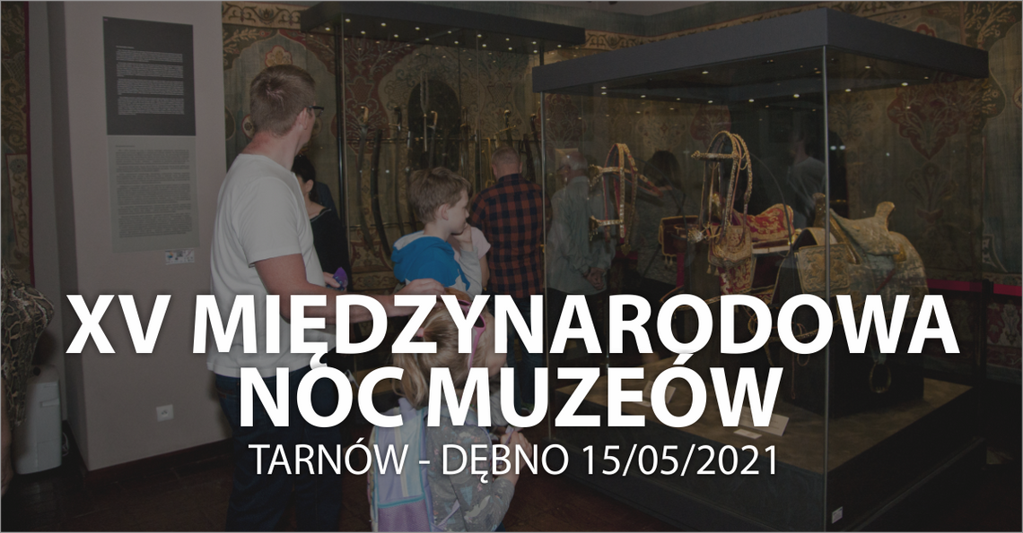 XV Międzynarodowa Noc Muzeów w Tarnowie