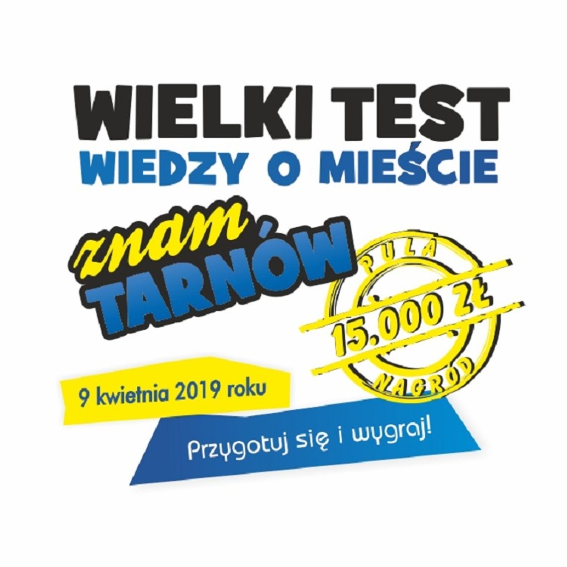 ZAPRASZAMY DO UDZIAŁU W KONKURSIE „ZNAM TARNÓW”