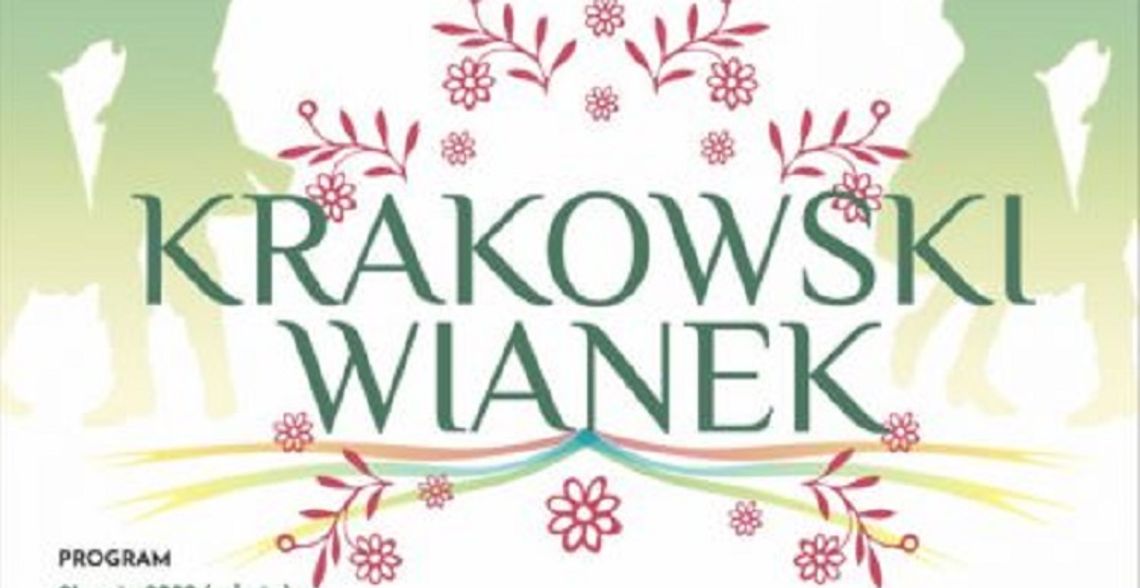 Zapraszamy na 39 edycję Krakowskiego Wianka!