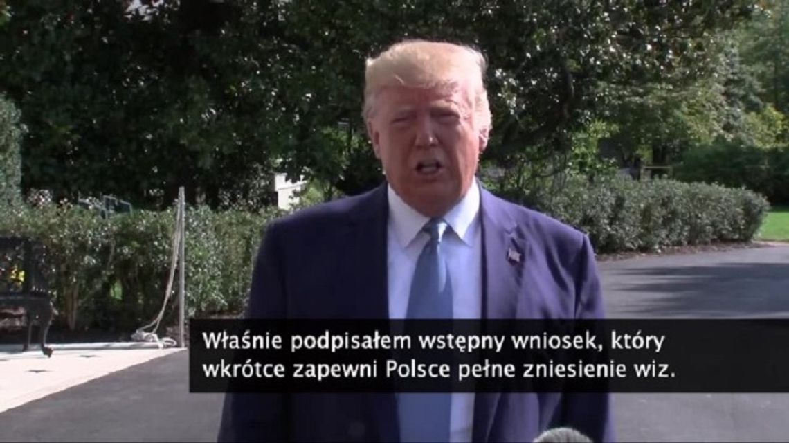 „Zrobiłem to w uznaniu dla Polaków”. D. Trump o nominacji Polski do programu ruchu bezwizowego