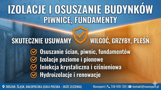Izolacje i osuszanie budynków - piwnice, fundamenty | Śląsk, Małopolska