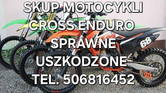 SKUP MOTOCYKLI CROSS CROSSÓW CROSSY ENDURO QUADÓW QUAD QUADY ATV SKUP MOTOCYKLI CROSS CROSSÓW CROSSY ENDURO QUADÓW QUAD QUADY ATV