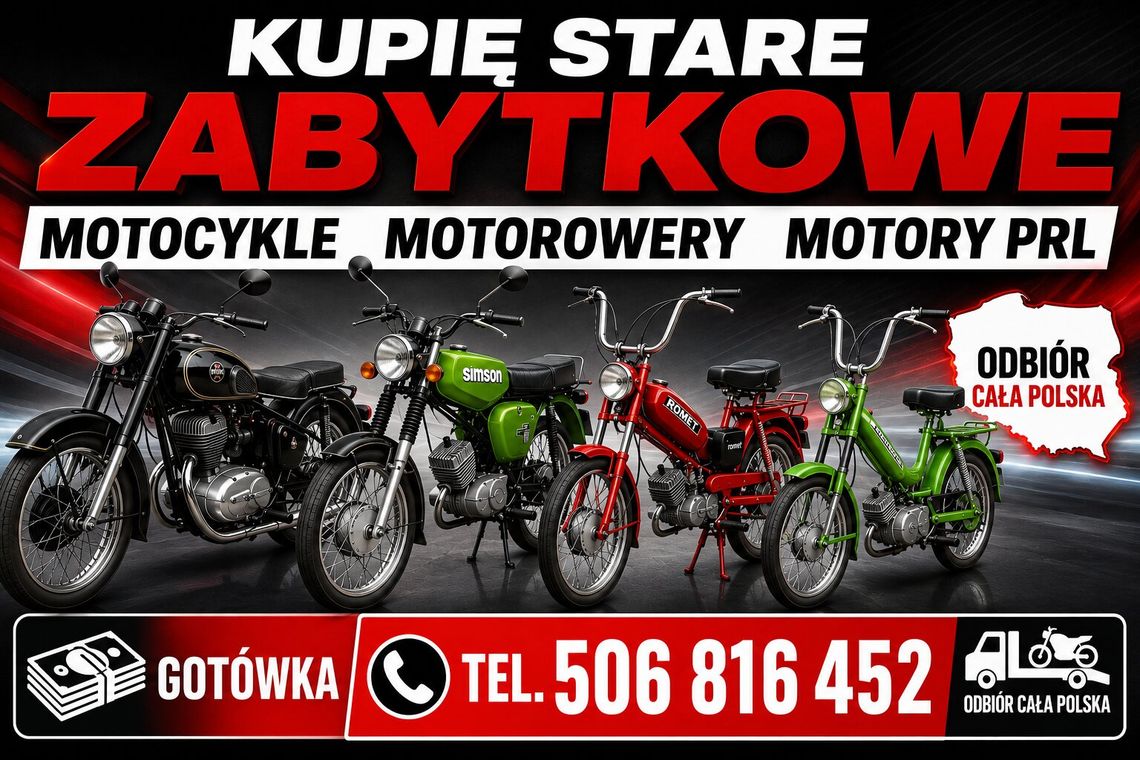 KUPIĘ STARE ZABYTKOWE MOTOCYKLE MOTOROWERY MOTORY PRL! KUPIĘ STARE ZABYTKOWE MOTOCYKLE MOTOROWERY MOTORY PRL!