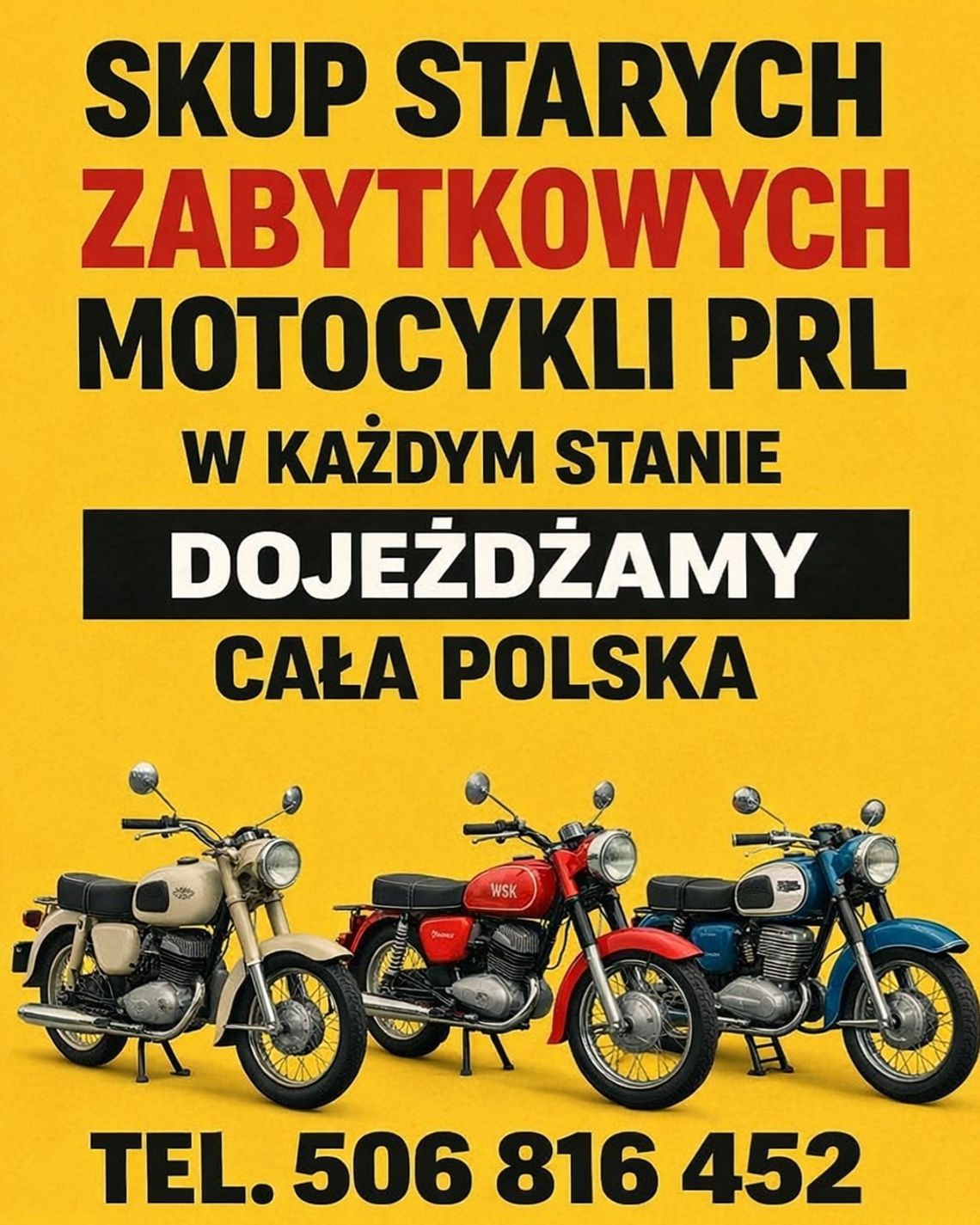 KUPIĘ STARE ZABYTKOWE MOTOCYKLE MOTOROWERY MOTORY PRL W CAŁEJ POLSCE KUPIĘ STARE ZABYTKOWE MOTOCYKLE MOTOROWERY MOTORY PRL W CAŁEJ POLSCE