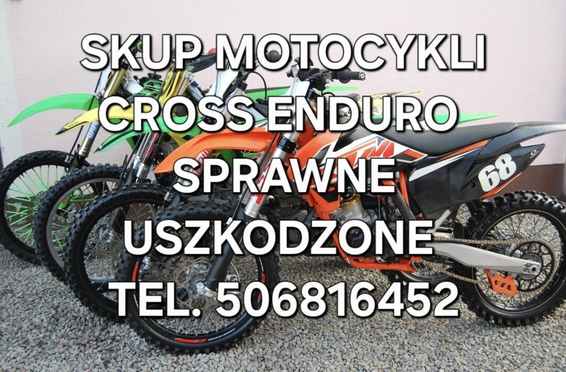 SKUP MOTOCYKLI CROSS CROSSÓW CROSSY ENDURO QUADÓW QUAD QUADY ATV SKUP MOTOCYKLI CROSS CROSSÓW CROSSY ENDURO QUADÓW QUAD QUADY ATV