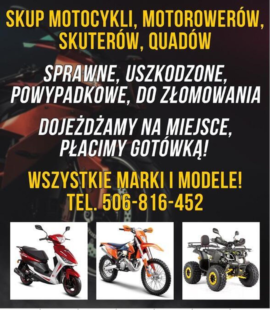 SKUP MOTOCYKLI SKUTERÓW MOTOROWERÓW QUADÓW SKUP MOTOCYKLI SKUTERÓW MOTOROWERÓW QUADÓW