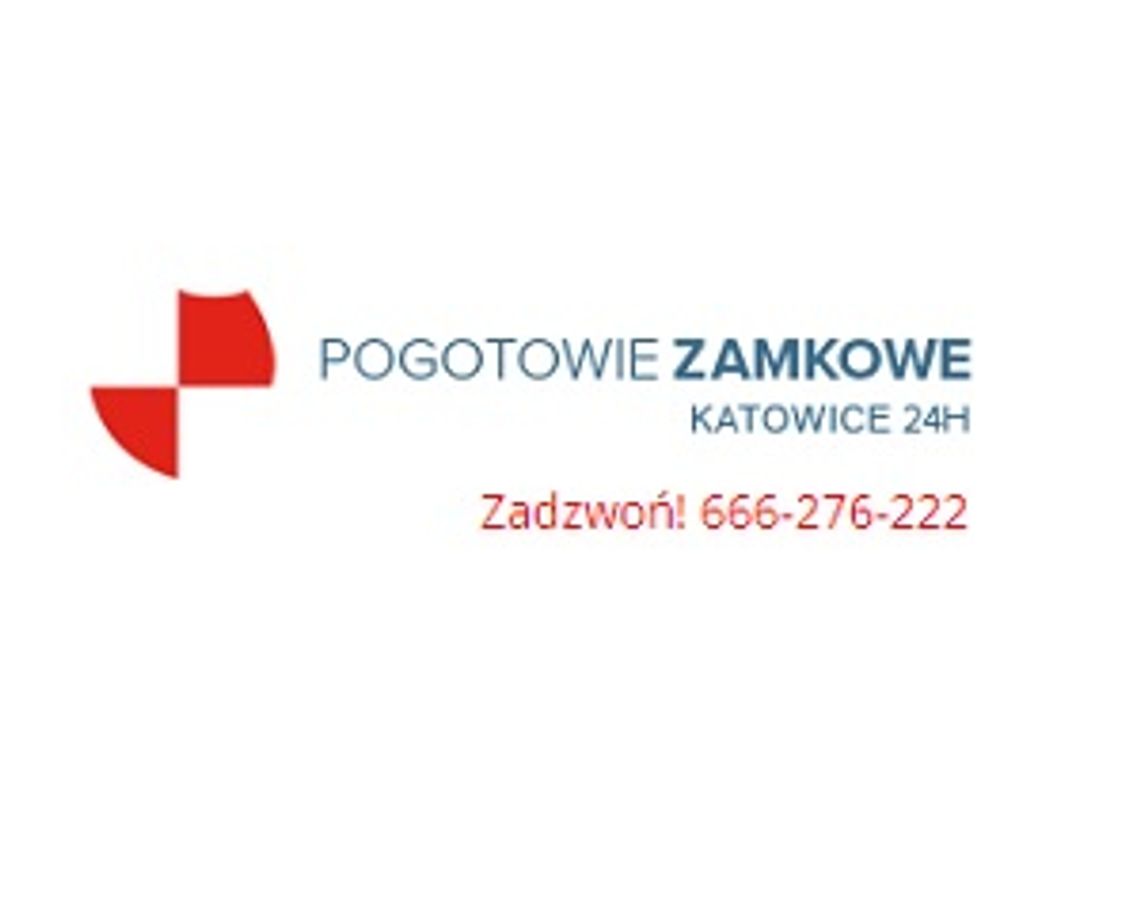 Pogotowie Zamkowe Katowice 24h