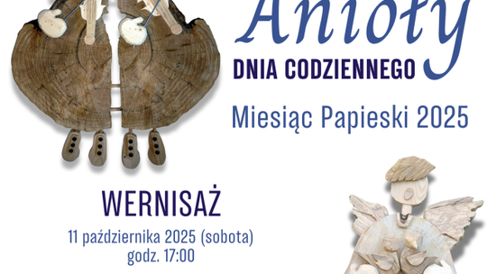 Anioły dnia codziennego – wernisaż wystawy