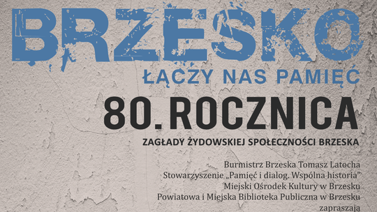 Brzesko: łączy nas pamięć
