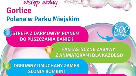 BUBBLE DAY Gorlice