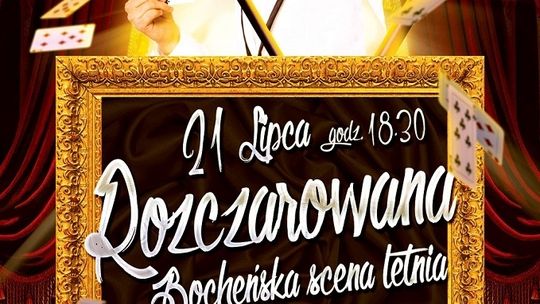 „Czarek Czaruje” na Bocheńskiej Scenie Letniej!