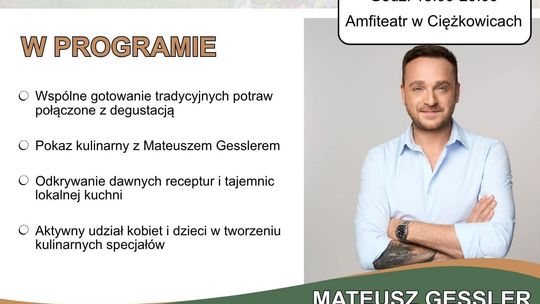 Do Ciężkowic przyjedzie Mateusz Gessler!