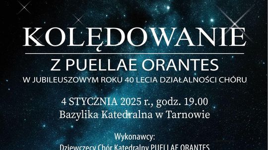 Dziewczęcy Chór Katedralny PUELLAE ORANTES serdecznie zaprasza na wspólne kolędowanie