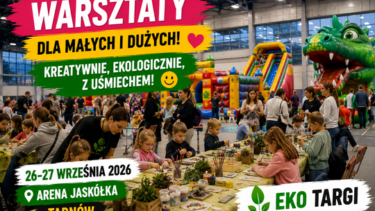 EKO TARGI – TARNÓW, 26–27 WRZEŚNIA 2026!