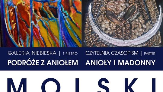 Eugeniusz Molski "Podróże z aniołem. Anioły i Madonny" - wernisaż