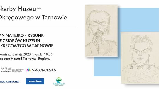„Jan Matejko – rysunki ze zbiorów Muzeum Okręgowego w Tarnowie”