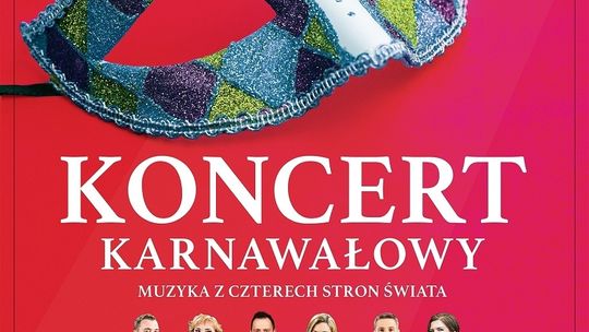 Koncert Karnawałowy „Muzyka z Czterech Stron Świata”