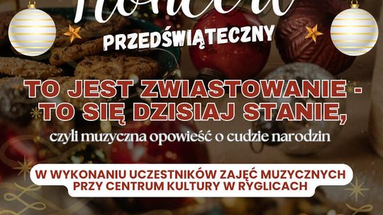 Koncert Przedświąteczny w Ryglicach Koncert Przedświąteczny w Ryglicach