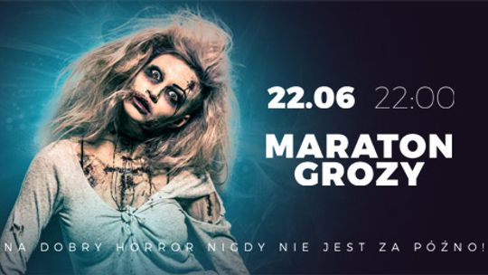 Maraton Grozy w Cinema3D