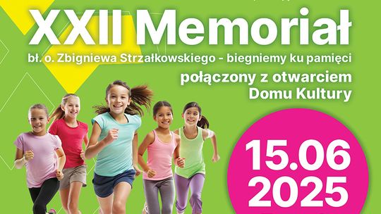 Memoriał bł. o. Zbigniewa Strzałkowskiego połączony z Otwarciem Domu Kultury w Zawadzie już w najbliższą niedzielę!