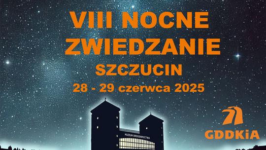 Nocne zwiedzanie i wystawie fotografii Sławka Długołeckiego, w Muzeum Drogownictwa w Szczucinie