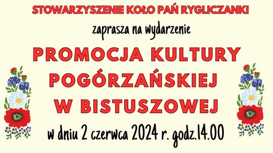 Promocja Kultury Pogórzańskiej w Bistuszowej