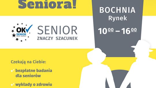 „Senior Znaczy Szacunek – Miasteczko Seniora” pojawi się w Bochni