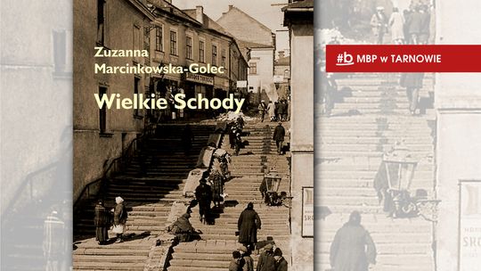 Spotkanie autorskie z Zuzanną Marcinkowską-Golec i promocja książki „Wielkie Schody”