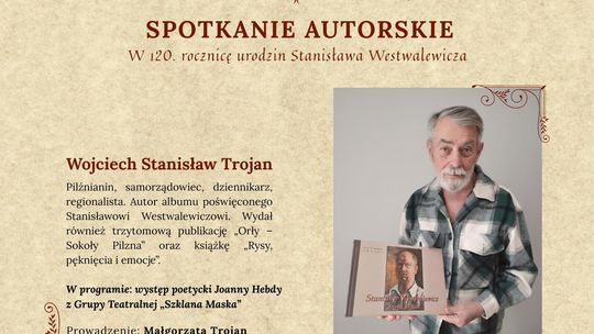 Spotkanie z Wojciechem Stanisławem Trojanem – autorem publikacji „Stanisław Westwalewicz – artysta malarz”