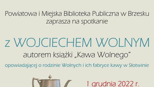 Spotkanie z Wojciechem Wolnym, autorem książki „Kawa Wolnego”