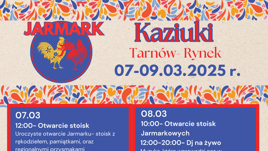 Szykujcie się na Jarmark Kaziukowy w Tarnowie!