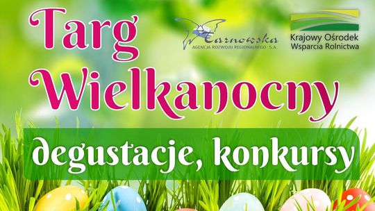 Targ Wielkanocny już 26 marca