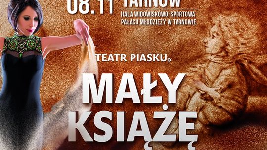 TEATR PIASKU TETIANY GALITSYNY MAŁY KSIĄŻĘ W TARNOWIE