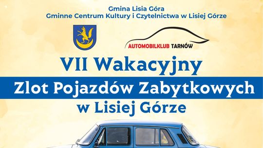 VII Wakacyjny Zlot Pojazdów Zabytkowych w Lisiej Górze